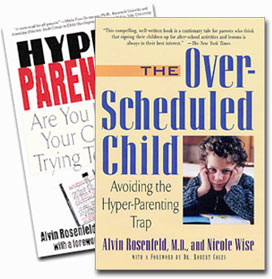 Hyper-Parenting and The Over-Scheduled Child