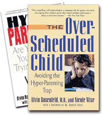 Hyper-Parenting - The Over-Scheduled Child